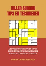 Killer Sudoku Tips en Technieken - Danny Demeersseman - 9789403622552