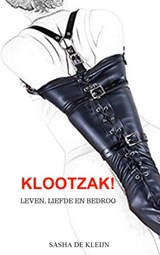 Klootzak! - Sasha De Kleijn - 9789403623214
