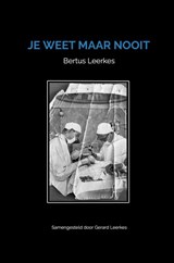 Je weet maar nooit - Gerard Leerkes - 9789403641935