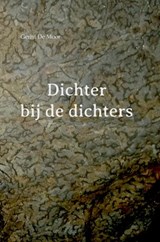 Dichter bij de dichters - Gerrit De Moor - 9789403661773