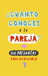 ¿Cuánto conoces a tu pareja? - Regala Libros - 9789403681276