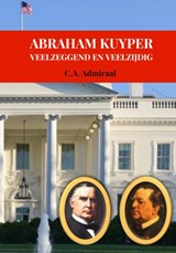 ABRAHAM KUYPER - C.A. Admiraal - 9789403687339