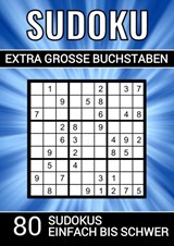 Sudoku extra grosse Buchstaben - 80 Sudokus einfach bis schwer - Sudoku Puzzlebücher - 9789403691213
