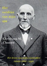 Het verdriet van mijn opa - Christiana Claassen - 9789403697239