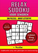 Sudoku Relax voor Senioren 4x4 Raster - 200 Puzzels Groot Lettertype - Lekker Easy Level! - Puzzle Care - 9789403702568