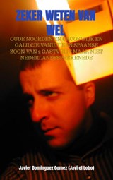 Zeker weten van wel - Javier Dominguez Gomez - 9789403703121