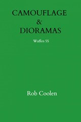 CAMOUFLAGE & DIORAMAS - Rob Coolen - 9789403703855