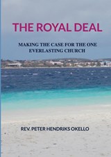 THE ROYAL DEAL - Peter Hendriks Okello - 9789403719580