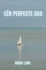 Eén perfecte dag - Nadia Lang - 9789403726472
