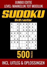 Sudoku Makkelijk tot Moeilijk - Jumbo Editie - 500 Puzzels - Incl. Uitleg en Oplossingen - Puzzelboek Shop - 9789403729619