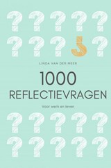 1000 Reflectievragen - Linda Van der Meer - 9789403743769