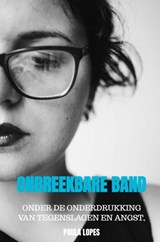 Onbreekbare Band - Paula Lopes - 9789403751993