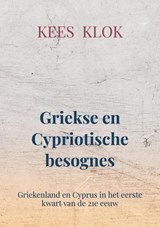 Griekse en Cypriotische besognes - Kees Klok - 9789403754079