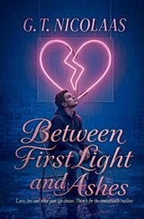 Between first light and ashes - G.T. Nicolaas - 9789403774916