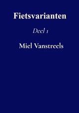 Fietsvarianten - Miel Vanstreels - 9789403780337