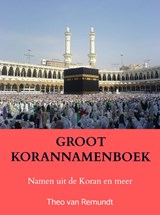 GROOT KORANNAMENBOEK - Theo van Remundt - 9789403795812