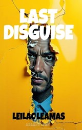 Last Disguise - Leilac Leamas - 9789403802367