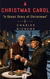 A Christmas Carol - Charles Dickens - 9789403812144