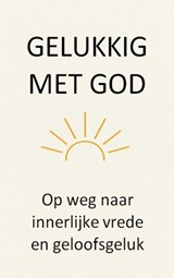 Gelukkig met God - Johannes Van Blerick - 9789403812366