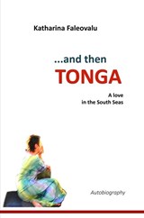 ...and then TONGA - Katharina Faleovalu - 9789403813158