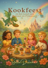 Kookfeest in het Land van Prinsen en Prinsessen - Stella Dorenhart - 9789403813264