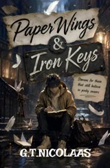 Paper Wings and iron keys - G.T. Nicolaas - 9789403815169