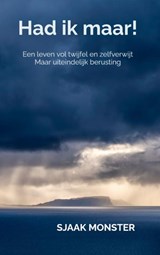 Had ik maar! - Sjaak Monster - 9789403816753