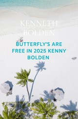 Butterfly's Are Free In 2025 Kenny Bolden - Kenneth Bolden - 9789403817057