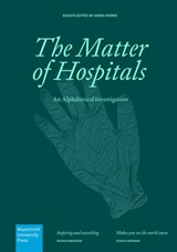 The Matter of Hospitals - Anna Harris - 9789403817576