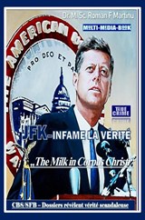 JFK–Infame La Verité - Dr. M. Sc. Roman F. Martinu - 9789403818221