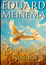 Einde van het seizoen - Eduard Meinema - 9789403822372