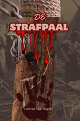 De Strafpaal - Lancar Ida-Bagus - 9789403822440