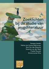 Zoeklichten bij de studie van jeugdliteratuur - Vanessa Joosen ; Helma van Lierop-Debrauwer ; Sara Van den Bossche ; Suzanne van der Beek ; Frauke Pauwels ; Emma-Louise Silva - 9789403822488