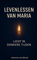 LEVENSLESSEN VAN MARIA - Johannes Van Blerick - 9789403828541