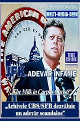 JFK – Adevar Infame - Dr. M. Sc. Roman F. Martinu - 9789403831435