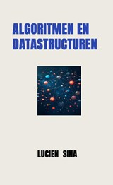 Algoritmen en Datastructuren - Lucien Sina - 9789403831749