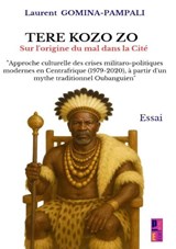 TÈRÈ KOZO ZO sur l’origine du mal dans la Cité - Laurent Gomina-Pampali - 9789403837185