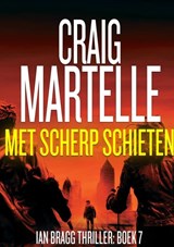 Met scherp schieten - Craig Martelle - 9789403848105