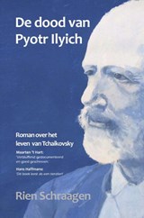 De dood van Pyotr Ilyich - Rien Schraagen - 9789403848488
