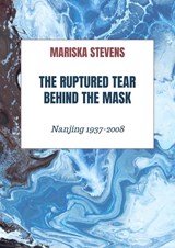 The Ruptured Tear Behind the Mask - Mariska Stevens - 9789403849348