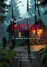 Het Mysterie van het Fluisterbos - Khadija Louise - 9789403850528