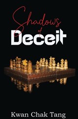 Shadows of Deceit - Kwan Chak Tang - 9789403851723
