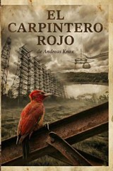 El Carpintero Rojo - Andreas Knox - 9789403854205