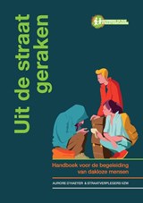 Uit de straat geraken - Straatverplegers Vzw - 9789403854533