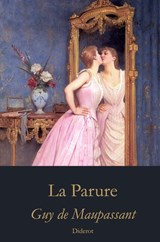 La Parure - Guy de Maupassant - 9789403854908