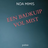 EEN BADKUIP VOL MIST - Noa Mimis - 9789403856360