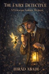 The Fairy Detective - Hirad Abadi - 9789403857817