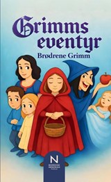 Grimms eventyr - Jacob & Wilhelm Grimm - 9789403860862