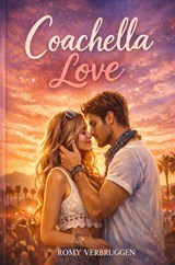 Coachella Love - Romy Verbruggen - 9789403866185