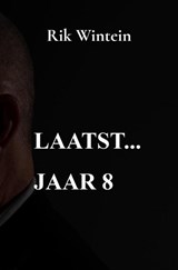 Laatst... jaar 8 - Rik Wintein - 9789403866468